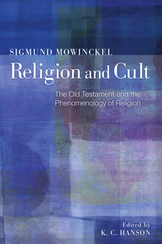 Religion and Cult (e-bog) af Mowinckel, Sigmund