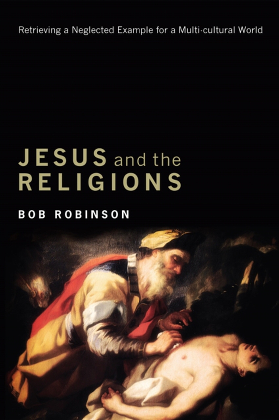 Jesus and the Religions (e-bog) af Robinson, Bob