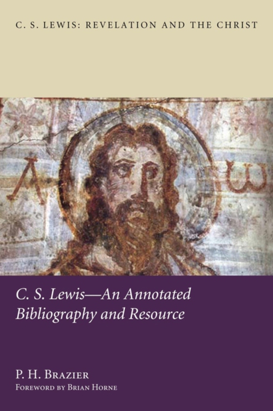 C.S. Lewis-An Annotated Bibliography and Resource (e-bog) af Brazier, P. H.