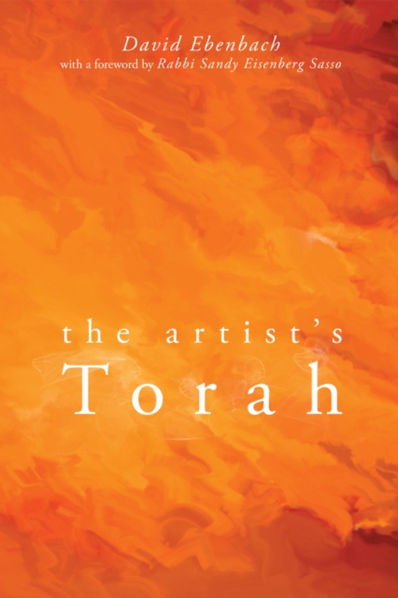 Artist's Torah (e-bog) af Ebenbach, David Harris