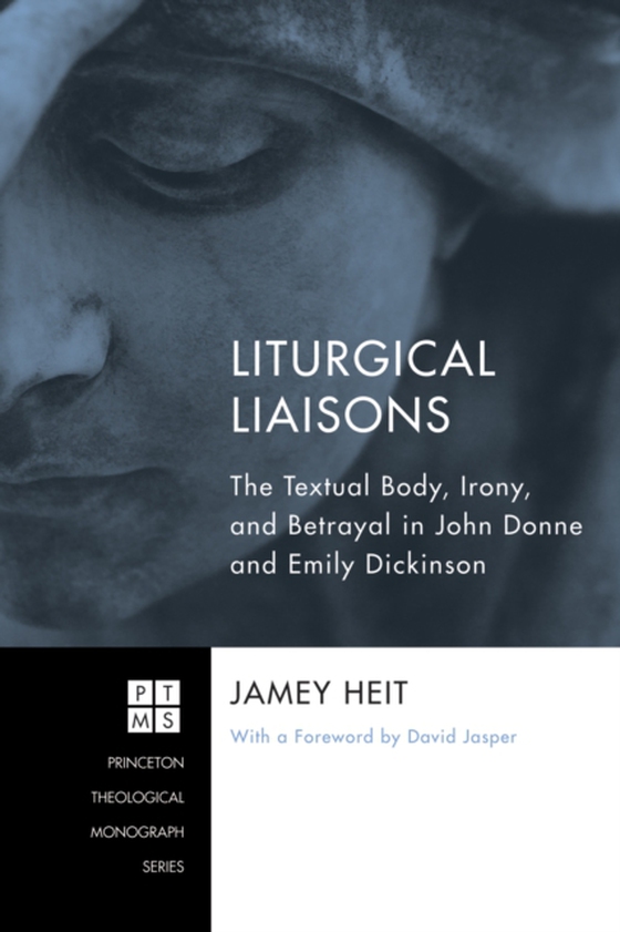 Liturgical Liaisons (e-bog) af Heit, Jamey