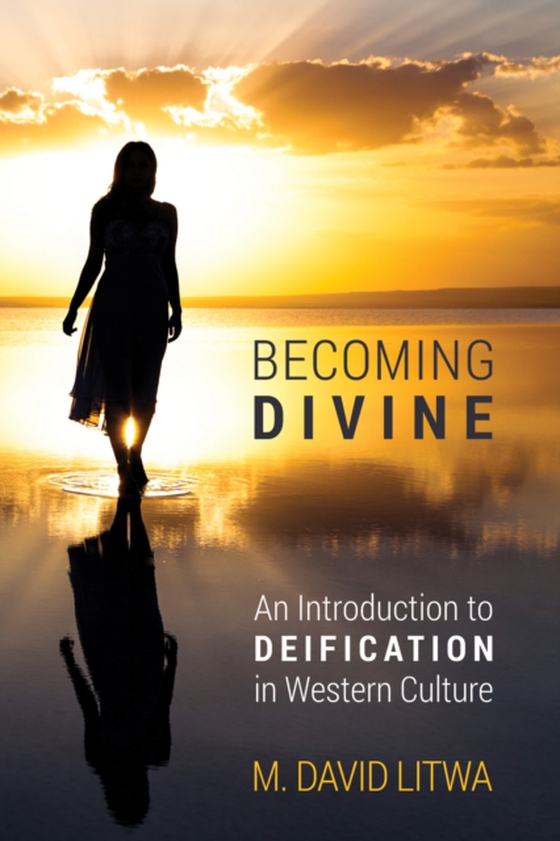 Becoming Divine (e-bog) af Litwa, M. David