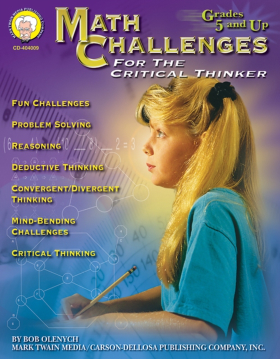 Math Challenges for the Critical Thinker, Grades 5 - 8