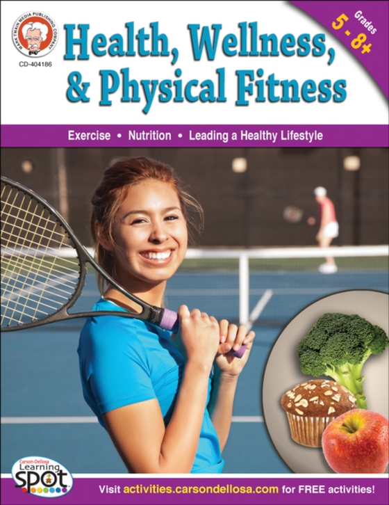 Health, Wellness, and Physical Fitness, Grades 5 - 8 (e-bog) af Howerton, Lisa  Blattner