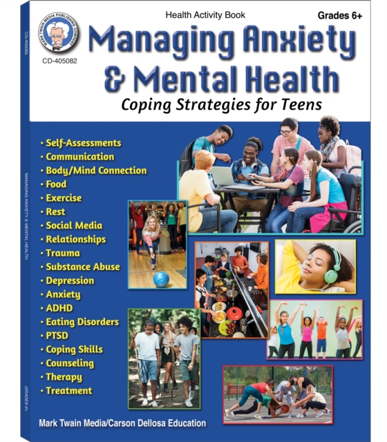 Managing Anxiety & Mental Health, Grades 6 - 12