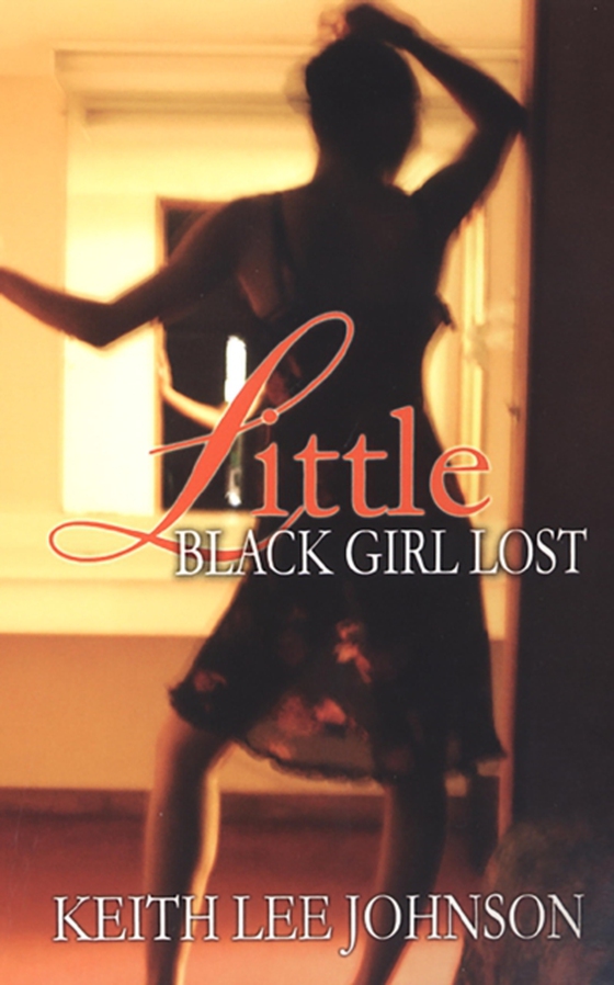 Little Black Girl Lost (e-bog) af Johnson, Keith Lee