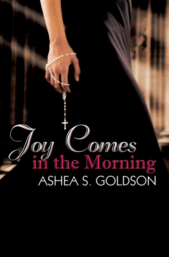 Joy Comes in the Morning (e-bog) af Goldson, Ashea S.