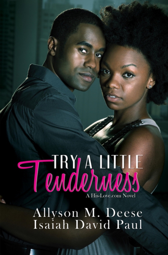 Try a Little Tenderness (e-bog) af Deese, Allyson M.