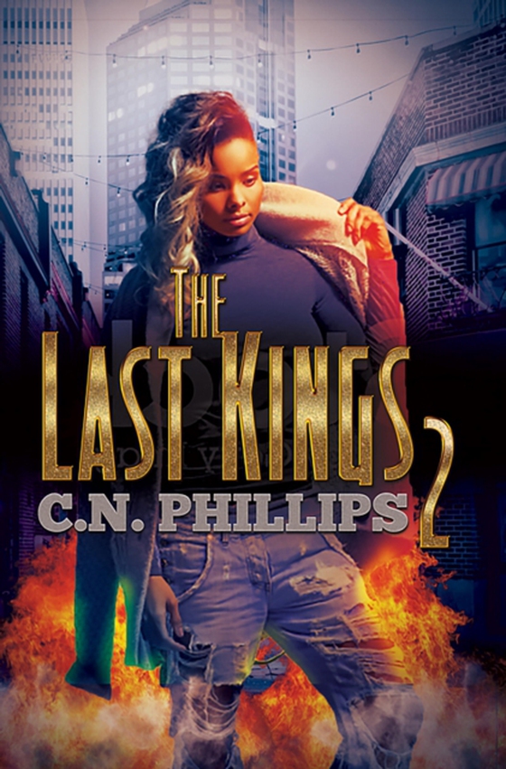 Last Kings 2 (e-bog) af Phillips, C. N.