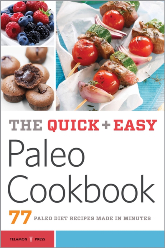 Quick & Easy Paleo Cookbook (e-bog) af Telamon Press