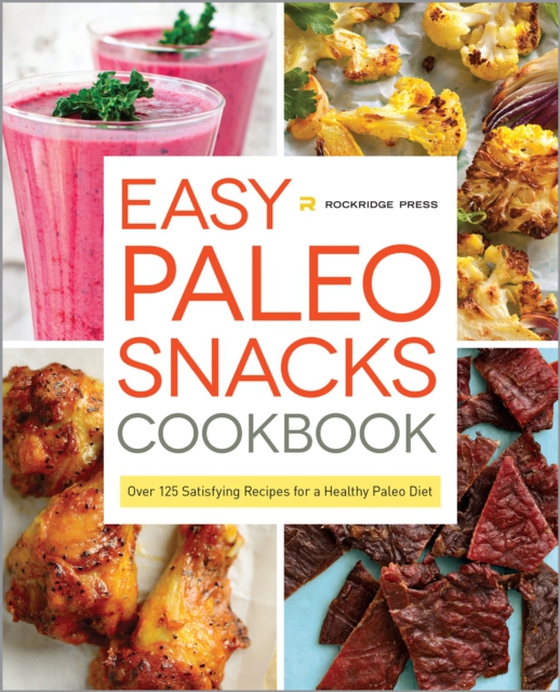 Easy Paleo Snacks Cookbook (e-bog) af Rockridge Press