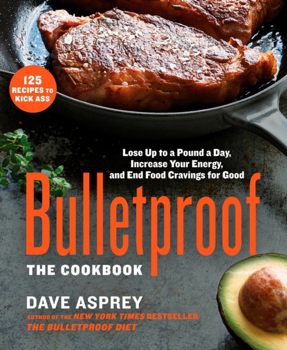 Bulletproof: The Cookbook (e-bog) af Asprey, Dave