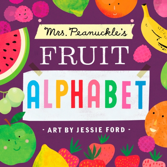 Mrs. Peanuckle's Fruit Alphabet (e-bog) af Ford, Jessie