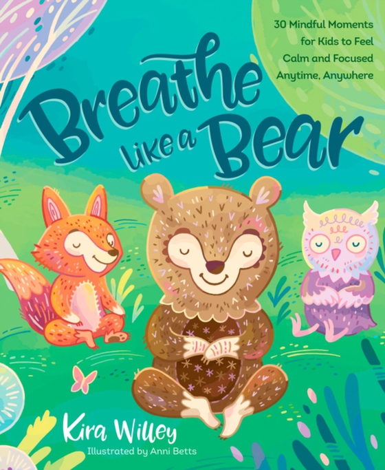 Breathe Like a Bear (e-bog) af Willey, Kira