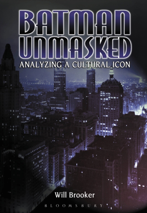 Batman Unmasked (e-bog) af Will Brooker, Brooker