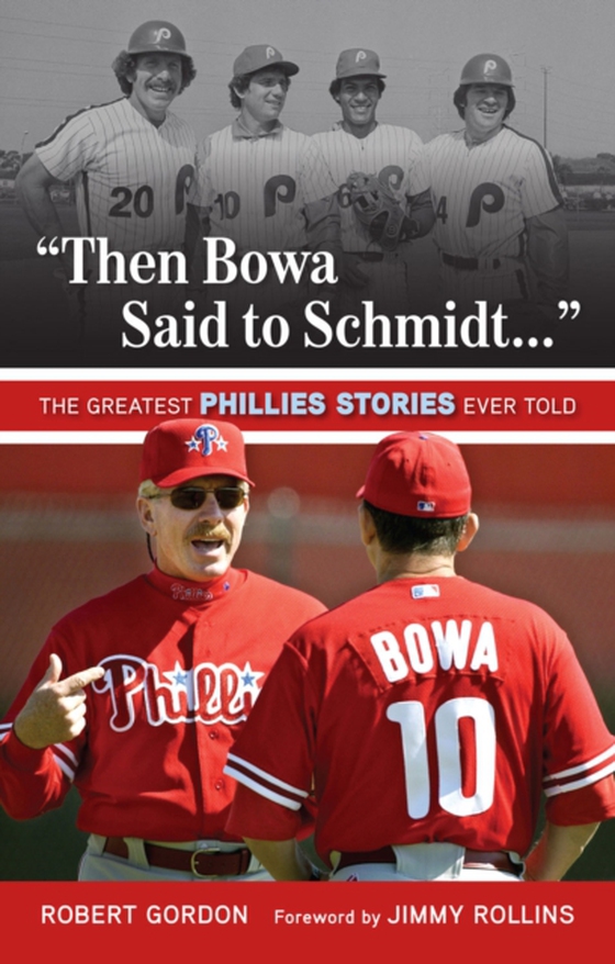 &quote;Then Bowa Said to Schmidt. . .&quote;