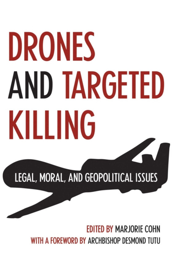 Drones and Targeted Killing (e-bog) af Cohn, Marjorie (ed.)