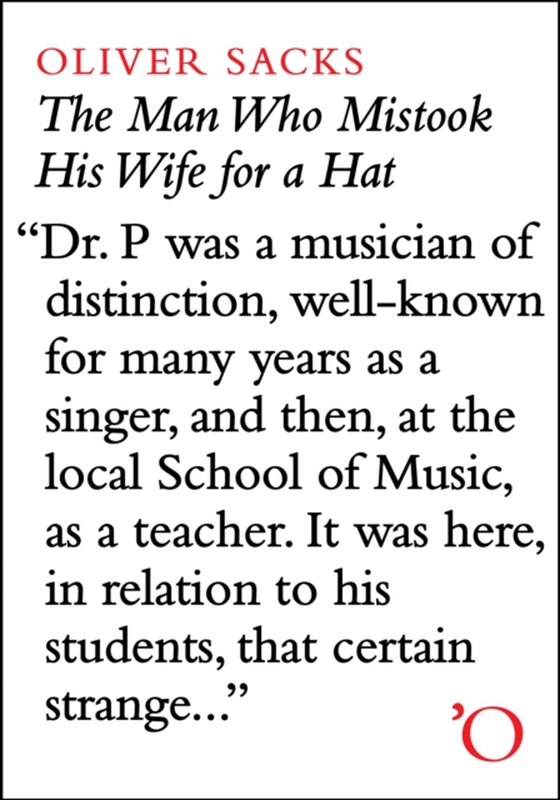Man Who Mistook His Wife For A Hat: And Other Clinical Tales (e-bog) af Sacks, Oliver