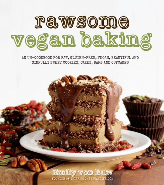 Rawsome Vegan Baking (e-bog) af Euw, Emily von