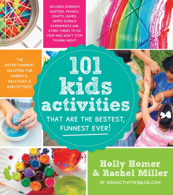 101 Kids Activities That Are the Bestest, Funnest Ever! (e-bog) af Miller, Rachel