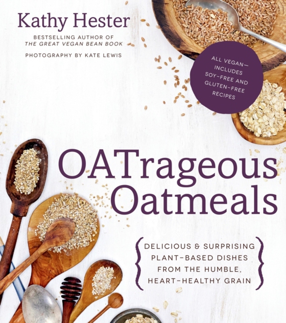 OATrageous Oatmeals (e-bog) af Hester, Kathy