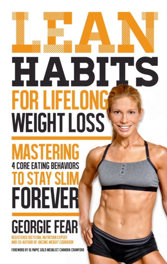 Lean Habits For Lifelong Weight Loss (e-bog) af Fear, Georgie