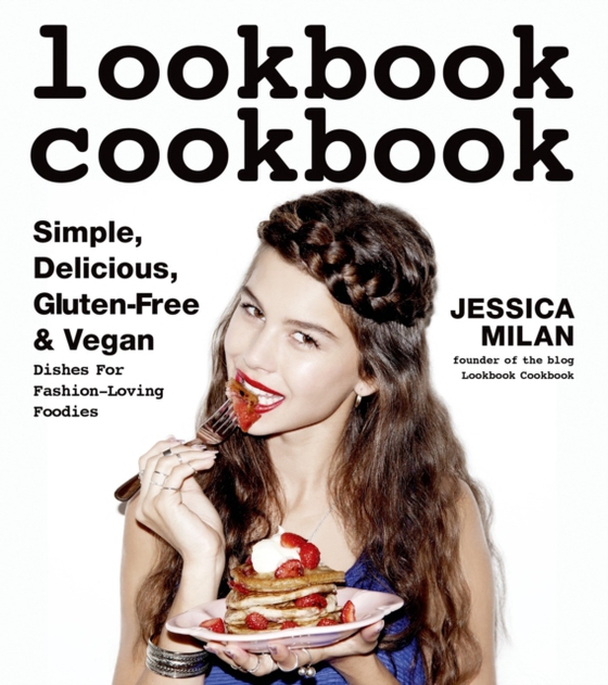 Lookbook Cookbook (e-bog) af Milan, Jessica