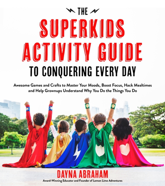 Superkids Activity Guide to Conquering Every Day