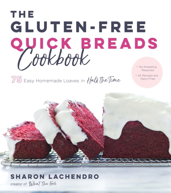 Gluten-Free Quick Breads Cookbook (e-bog) af Lachendro, Sharon