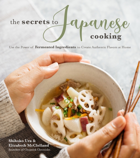 Secrets to Japanese Cooking (e-bog) af McClelland, Elizabeth