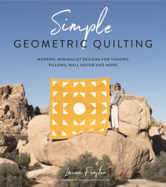 Simple Geometric Quilting (e-bog) af Preston, Laura