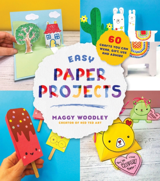 Easy Paper Projects (e-bog) af Woodley, Maggy