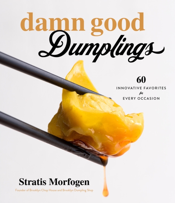 Damn Good Dumplings (e-bog) af Morfogen, Stratis