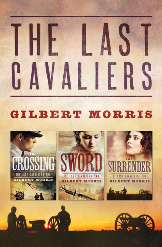 Last Cavaliers Trilogy (e-bog) af Morris, Gilbert (Deceased)