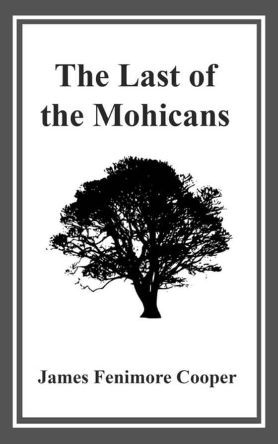 Last of the Mohicans (e-bog) af Cooper, James Fenimore
