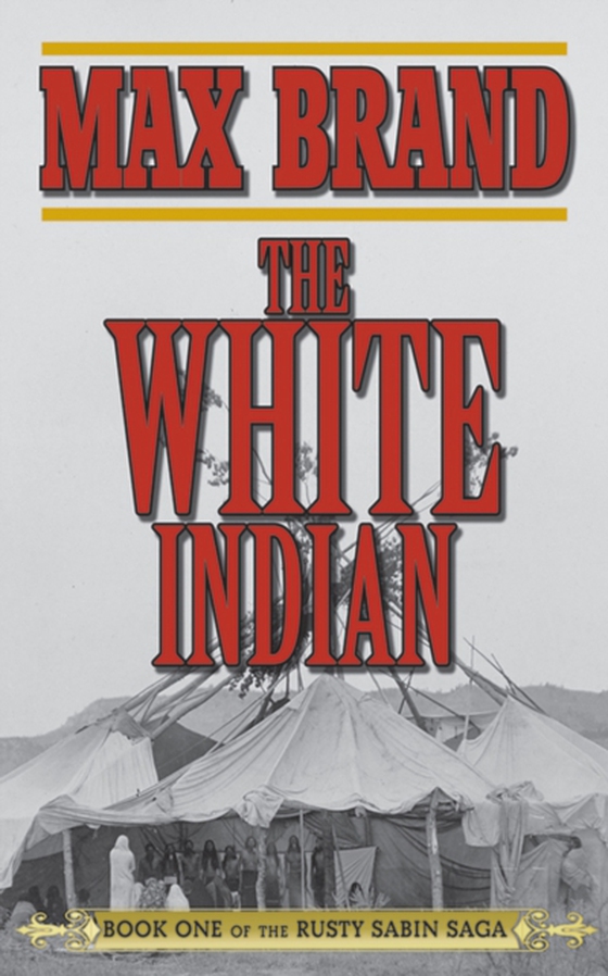 White Indian (e-bog) af Brand, Max