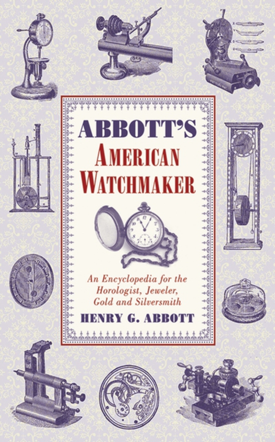 Abbott's American Watchmaker (e-bog) af Abbott, Henry G.