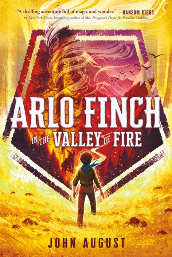 Arlo Finch in the Valley of Fire (e-bog) af August, John