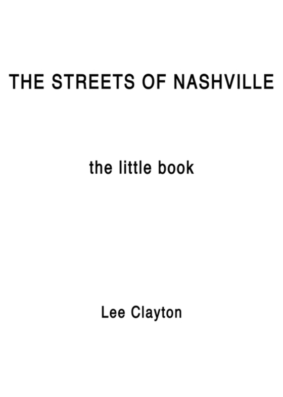 The Streets Of Nashville (e-bog) af Clayton, Lee