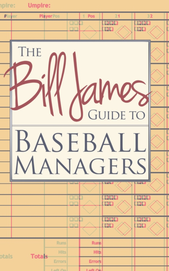 Bill James Guide to Baseball Managers