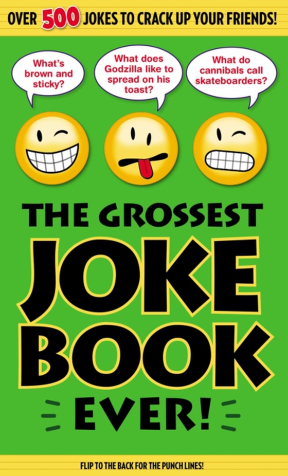 Grossest Joke Book Ever!