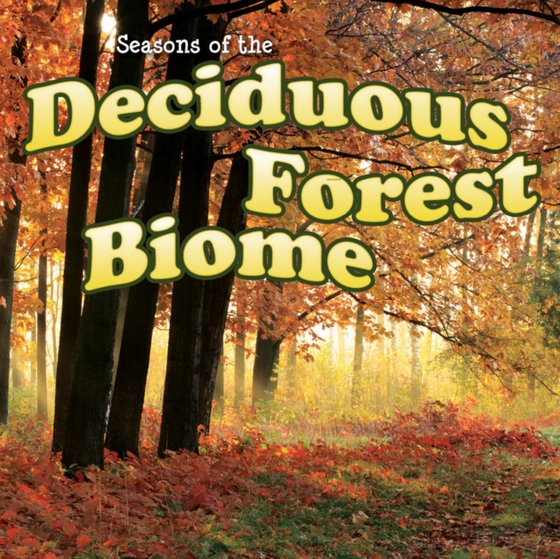 Seasons Of The Deciduous Forest Biome (e-bog) af Duke, Shirley