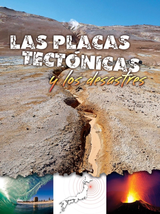 Las placas tectónicas y los desastres