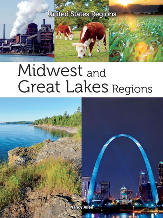 Midwest and Great Lakes Regions (e-bog) af Allen, Nancy