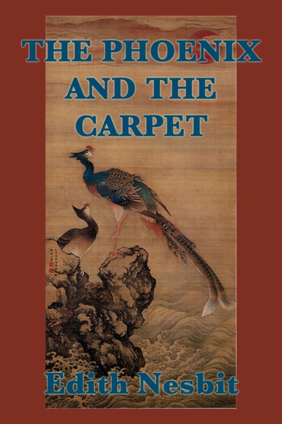 Phoenix and the Carpet (e-bog) af Nesbit, Edith