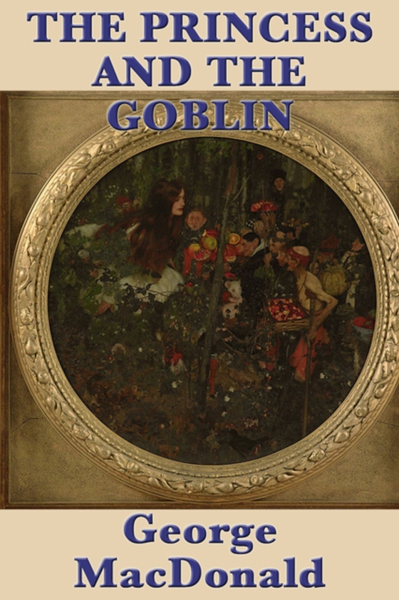 Princess and the Goblin (e-bog) af MacDonald, George