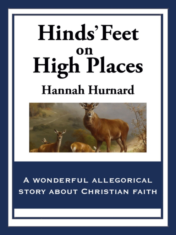 Hinds' Feet on High Places (e-bog) af HURNARD, HANNAH