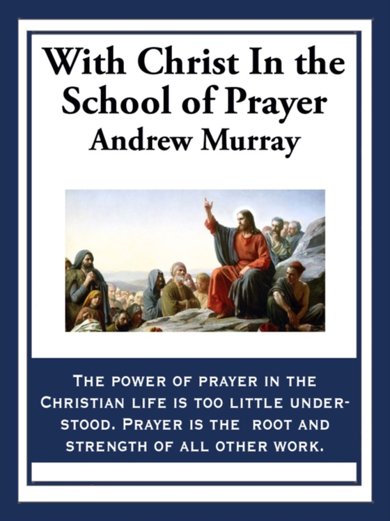 With Christ in the School of Prayer