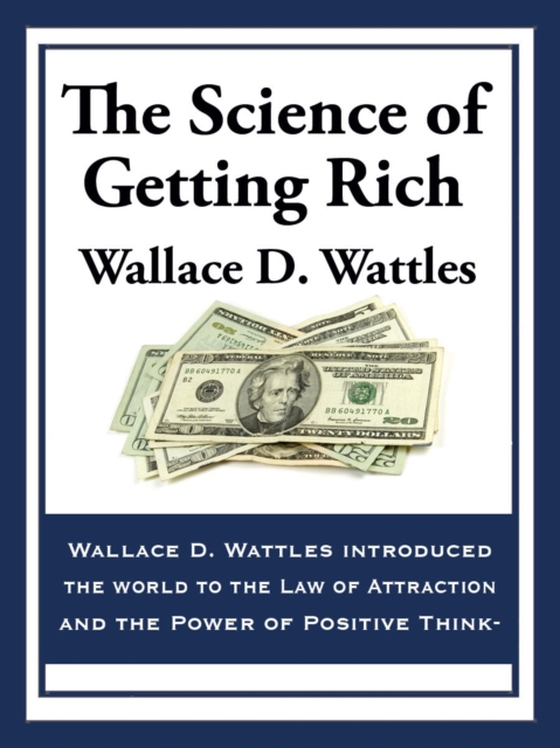 Science of Getting Rich (e-bog) af Wattles, Wallace D.
