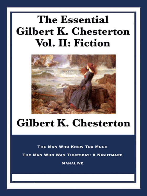 Essential Gilbert K. Chesterton Vol. II: Fiction (e-bog) af Chesterton, Gilbert K.